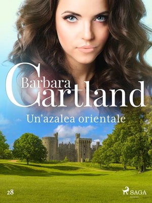 cover image of Un'azalea orientale (La collezione eterna di Barbara Cartland 28)